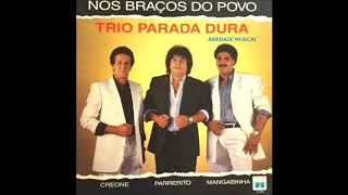 TRIO PARADA DURA  LP 1988 [upl. by Alegnasor549]