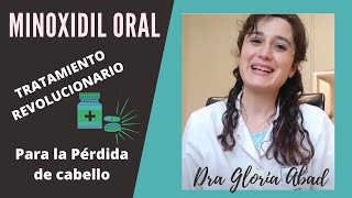 MINOXIDIL ORAL ðŸ’Š DERMATÃ“LOGA EXPLICA La pastilla DEFINITIVA para TRATAMIENTO DE PÃ‰RDIDA DE CABELLO [upl. by Cyndia935]