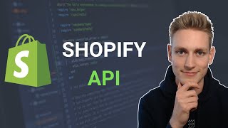 Understanding the Shopify API [upl. by Nim]