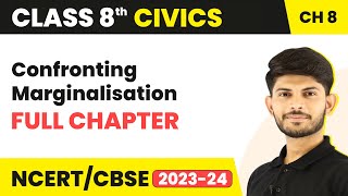 Confronting Marginalisation Full Chapter Class 8 Civics  CBSE Class 8 Civics Chapter 8 [upl. by Eerahs]