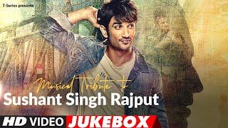 Musical Tribute To Sushant Singh Rajput  Video Jukebox [upl. by Branham]