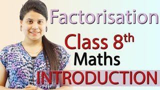 Introduction  Factorization  Chapter 12  NCERT Class 8th Maths [upl. by Asyla458]