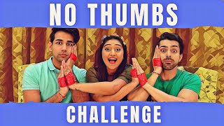 NO THUMBS Challenge  Rimorav Vlogs [upl. by Anett708]