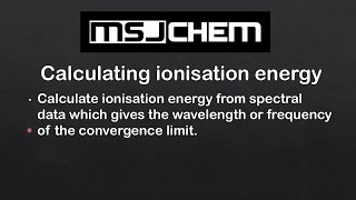 121 Calculating ionisation energy HL [upl. by Craddock]