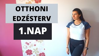 OTTHONI EDZÉSTERV  1NAP [upl. by Inigo]