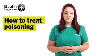 How To Treat Poisoning Signs amp Symptoms  First Aid Training  St John Ambulance [upl. by Ingmar]