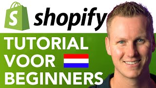 Shopify Tutorial Voor Beginners [upl. by Amimej]