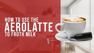 How To Use the AeroLatte To Froth Milk [upl. by Risley]