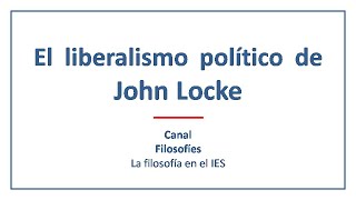 El liberalismo político de John Locke [upl. by Henrique87]