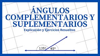 Ángulos complementarios y suplementarios [upl. by Ennovoj]