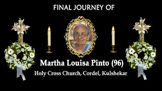 Final Journey of Martha Louisa Pinto 96│Holy Cross Church Cordel Kulshekar [upl. by Snowber]