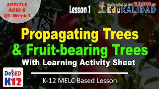 PROPAGATING TREES AND FRUITBEARING TREES  LEARNING ACTIVITY SHEET DOWNLOAD [upl. by Isawk]