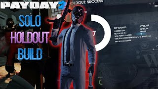 PAYDAY 2  SOLO Holdout Build [upl. by Fancy]