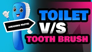 Toilet and Tooth Brush [upl. by Elocin799]