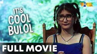 Its Cool Bulol FULL MOVIE HD  Rica Peralejo Red Sternberg [upl. by Krid]