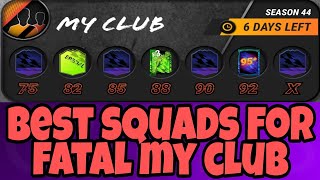 BEST SQUADS FOR 44 SEASON FATAL MY CLUB IN MADFUT 22 [upl. by Barra]