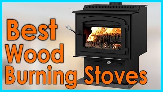 Best Wood Burning Stoves Top 5 Picks [upl. by Ashlie]