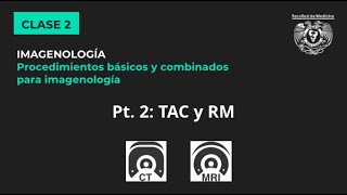 022  Tomografía TAC y Resonancia Magnética RM [upl. by Jeromy958]