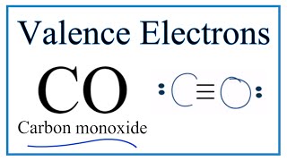 How to Find the Valence Electrons for Carbon Monoxide CO [upl. by Negem]