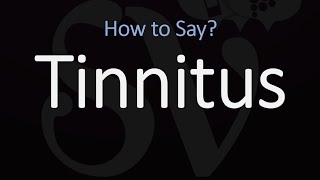 How to Pronounce Tinnitus CORRECTLY [upl. by Dolley]