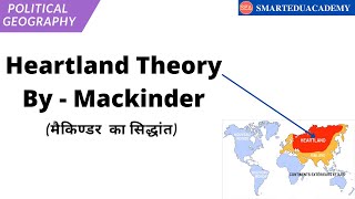 Mackinder Heartland Theory  Optional Geography  Models in Geography  Political Geography [upl. by Chuu]