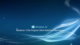 Windows 10da Program Silme Kaldırma Nasıl Yapılır [upl. by Ayiram]