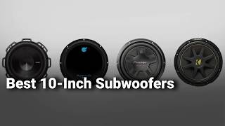 Best 10 Inch Subwoofers [upl. by Yerak783]