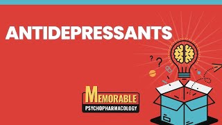 Antidepressants Mnemonics Memorable Psychopharmacology Lecture 3 [upl. by Nodarse499]