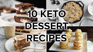 10 Keto Dessert Recipes to Satisfy Your Sweet Tooth [upl. by Simonsen970]