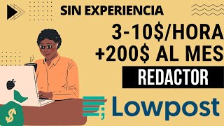 Gana 200 al mes como redactor sin experiencia con Lowpost 2023 [upl. by Livia49]