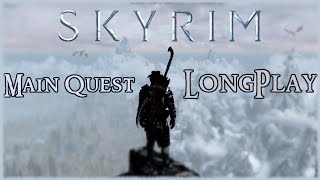 Skyrim  Longplay Main Quest Full Game Walkthrough No Commentary [upl. by Efram]