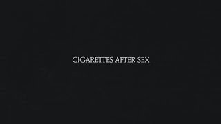 Sweet  Cigarettes After Sex [upl. by Dela730]