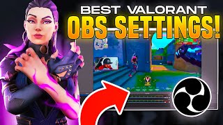 BEST OBS SETTINGS FOR VALORANT Best Streaming and Recording Settings for Valorant [upl. by Kunkle578]