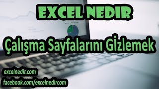 EXCEL ÇALIŞMA SAYFALARINI GİZLEMEK [upl. by Foote]