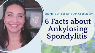 6 Facts about Ankylosing Spondylitis [upl. by Mathia744]