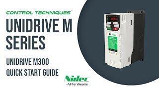 Unidrive M300 Quick Start Guide  CONTROL TECHNIQUES  NIDEC [upl. by Dollie]