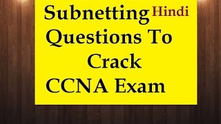 Subnetting Questions Answers in Hindi to Crack CCNA Exam [upl. by Kcirdde]