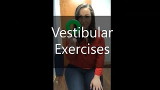 Vestibular Exercises [upl. by Riatsila]