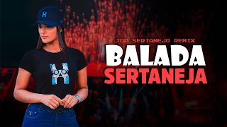 SETMIX  BALADA SERTANEJA  ELETRONEJO  SERTANEJO REMIX 2022 02 [upl. by Rivalee]