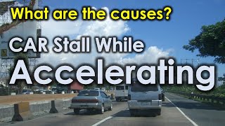 What Causes a Car to Stall While Accelerating  Car Troubleshooting [upl. by Eemyaj]