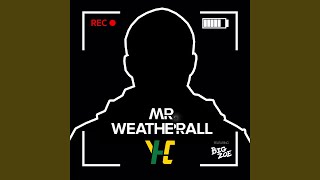 Mr Weatherall [upl. by Desai]