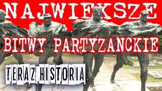 NAJWIĘKSZE BITWY PARTYZANCKIE II Wojny Światowej odc 7 [upl. by Demeter]