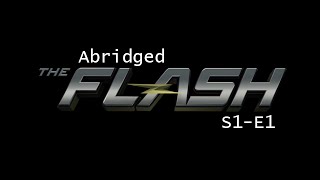 Abridged Flash  S1E1 [upl. by Dylana]