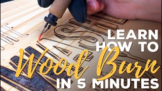 Learn How to Wood Burn in 5 Minutes [upl. by Najtsirk]