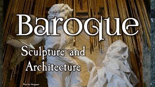 Baroque Sculpture and Architecture Baroque Art Part II [upl. by Marler606]