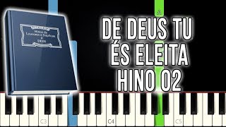 Hino 02 CCB  De Deus Tu És Eleita  Versão Fácil  Piano e Teclado Tutorial [upl. by Ahsenet]