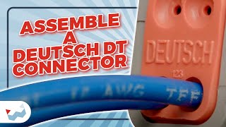 How to Assemble and Disassemble Deutsch DT Connectors [upl. by Auahsoj]