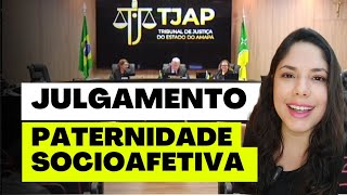 JULGAMENTO PATERNIDADE SOCIOAFETIVA [upl. by Glenden]