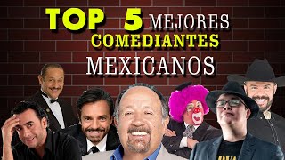 TOP 5 MEJORES COMEDIANTES MEXICANOS [upl. by Ellivnarg]