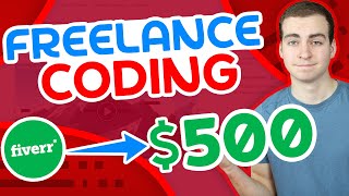 How I Made My First 500 From Freelance Coding  Using Fiverr [upl. by Emmy]